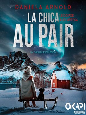 cover image of La Chica au pair--Un thriller noruego (Spanish Edition) (íntegro)